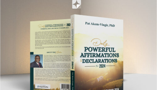 Daily Powerful Affirmations & Declarations for 2024 – Pat Akem-Vingir, PhD